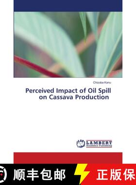 【3-4周达】Perceived Impact of Oil Spill on Cassava Production [9786208066017]