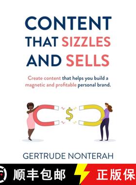 【3-4周达】Content That Sizzles and Sells: Create Content That Helps You Build a Magnetic and Profita... [9781736948309]