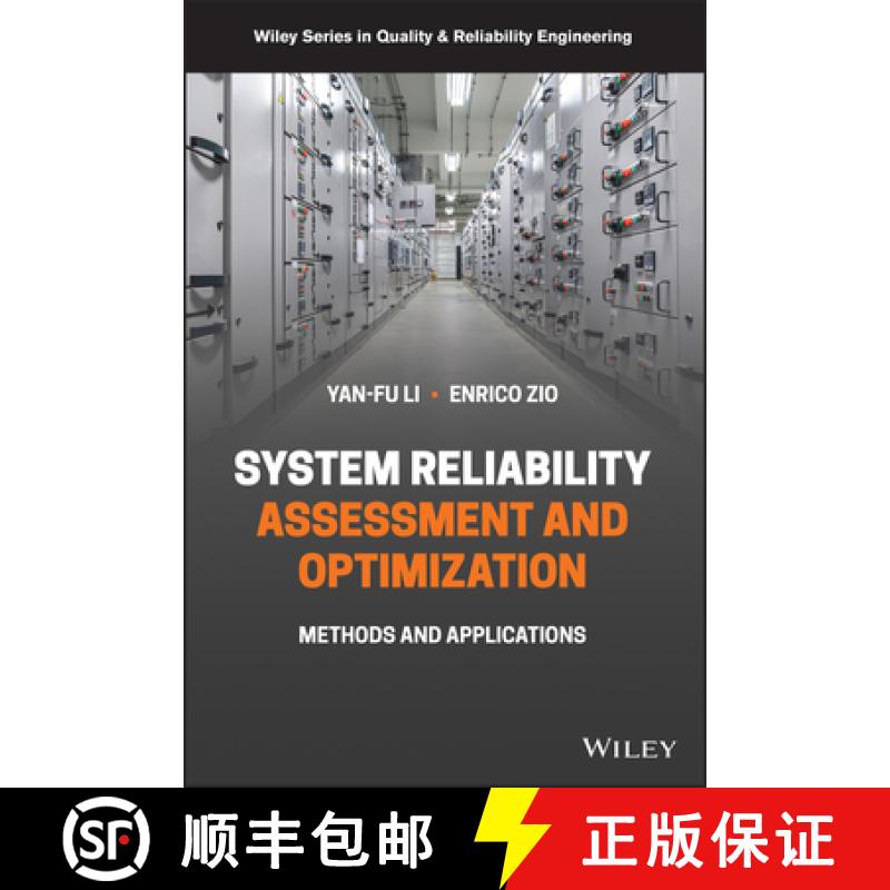 【2-3周达】Reliability Analysis, Safety Assessment and Optimi zation: Methods and Applications in Ene... [9781119265870]