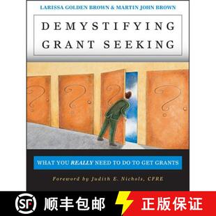 Seeking Get Wiley经管 Grant Demystifying Really You 4周达 9780787956509 Grants What Need