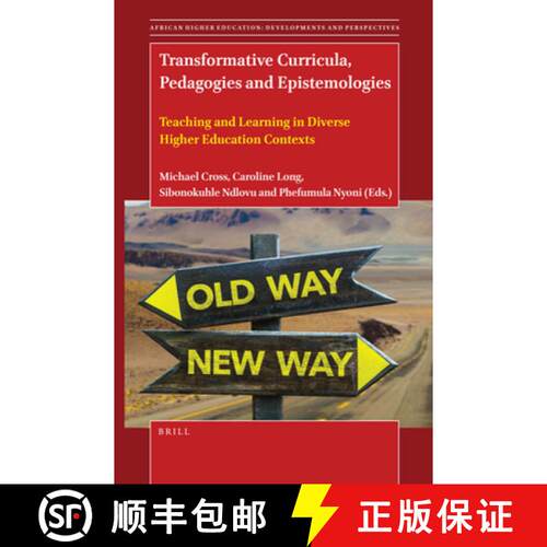 预订 精装 Transformative Curricula, Pedagogies and Epistemologies: Teaching and Learning in Diverse H... [9789004468436]