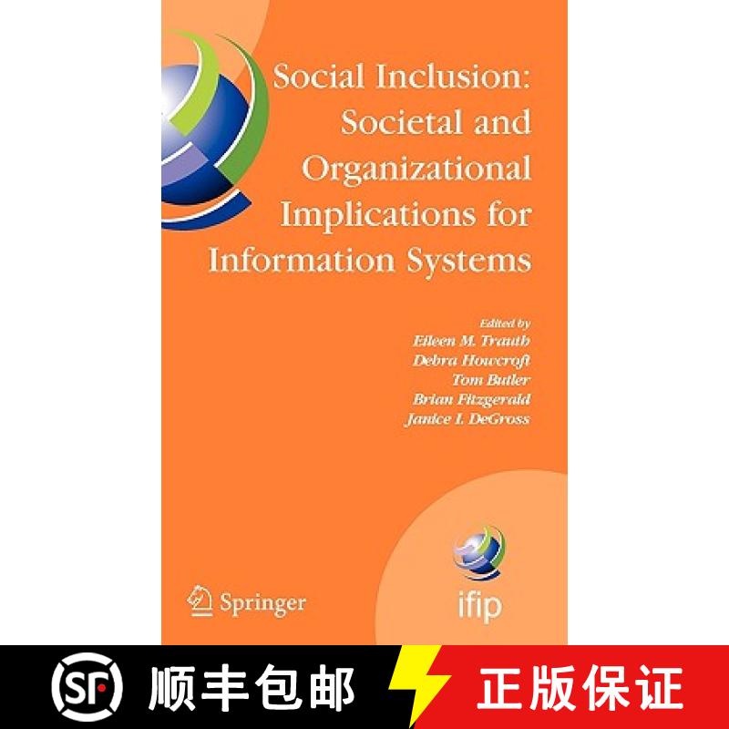 【3-4周达】Social Inclusion: Societal and Organizational Implications for Information Systems: IFIP T... [9780387345871]