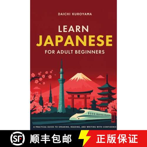 【3-4周达】Learn Japanese for Adult Beginners : A Practical Guide to Speaking, Reading, and Writing w... [9798898607005]