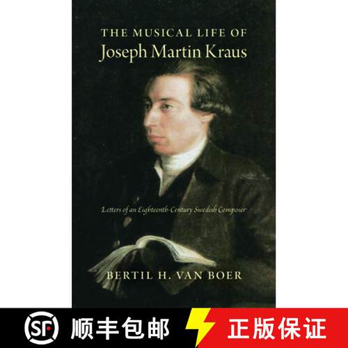 【3-4周达】精装 The Musical Life of Joseph Martin Kraus: Letters of an Eighteenth-Century Swedish Com... [9780253012746]