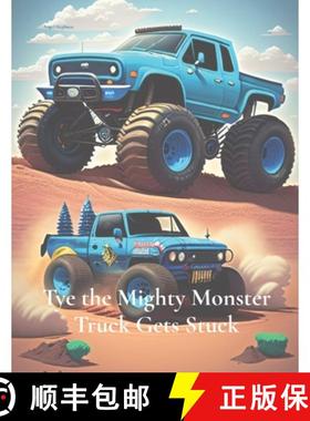 【3-4周达】Tye the Mighty Monster Truck Gets Stuck [9781739014216]