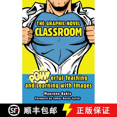 【3-4周达】The Graphic Novel Classroom: POWerful Teaching and Learning with Images [9781628737349]