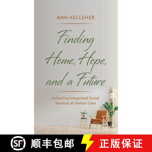【3-4周达】Finding Home, Hope, and a Future: Achieving Integrated Social Services at Harbor Care [9781666773927]
