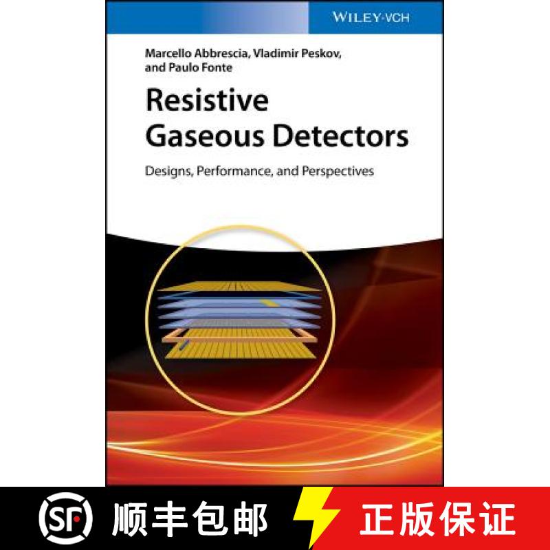 【3-4周达】Resistive Gaseous Detectors - Designs, Performance, And Perspectives [Wiley物理和天文] [9783527340767]