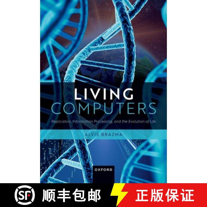 【3-4周达】Living Computers: Replicators, Information Processing, and the Evolution of Life [9780192871947]