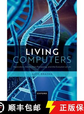 【3-4周达】Living Computers: Replicators, Information Processing, and the Evolution of Life [9780192871947]