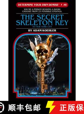 预订 Determine Your Own Demise #8: The Secret Skeleton Key To New York City [9781365356131]