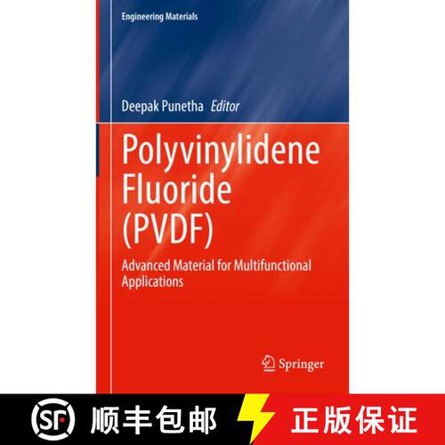 【3-4周达】精装 Polyvinylidene Fluoride (PVDF) : Advanced Material for Multifunctional Applications [9789819567171]