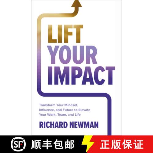【3-4周达】精装 Lift Your Impact: Transform Your Mindset, Influence, and Future to Elevate Your Work,... [9781265086145]