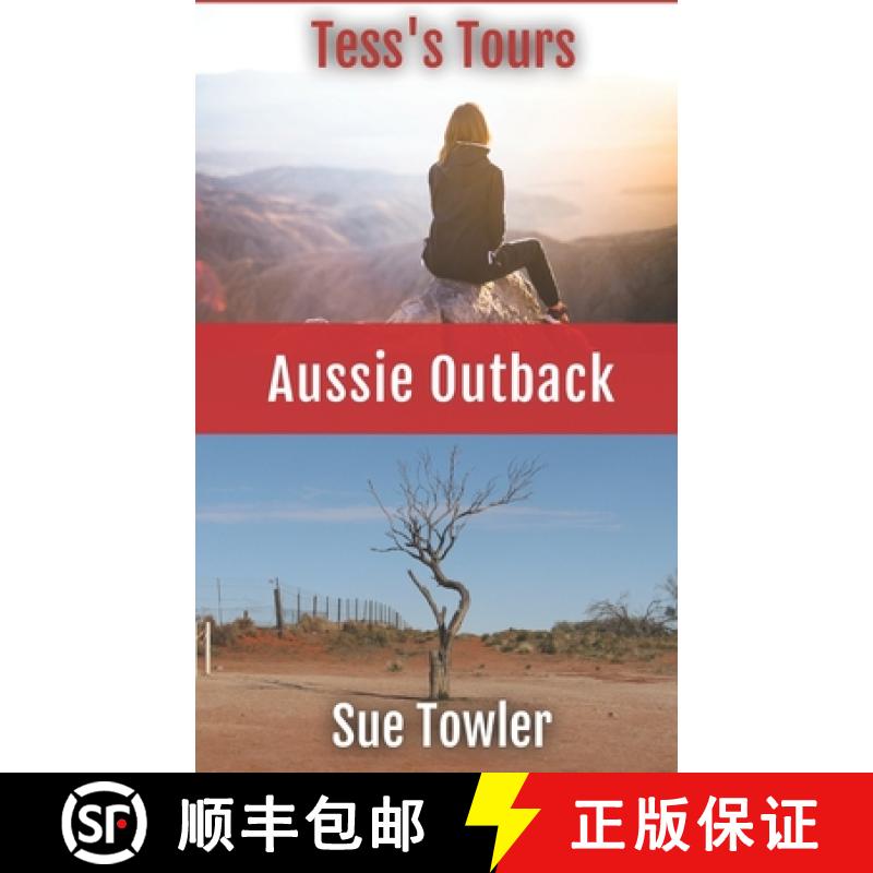 【3-4周达】Tess's Tours - AUSSIE OUTBACK: A true story of an adventurous trek through the Outback wit... [9781991172457]