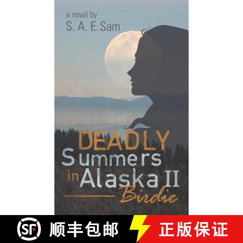 【2-3周达】Deadly Summers in Alaska II: Birdie [9781458218568]