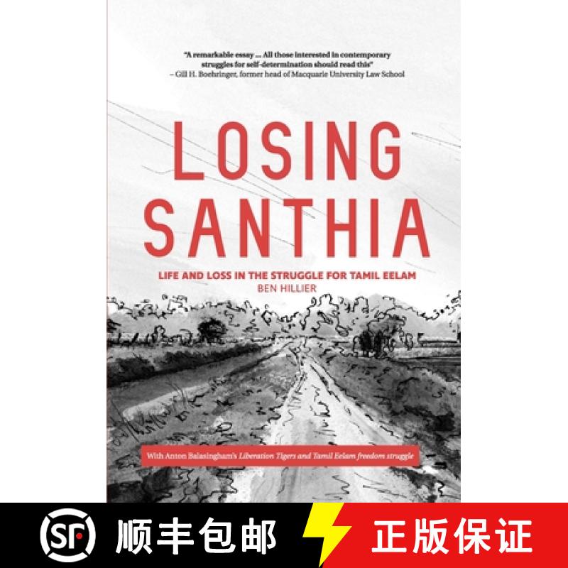 【2-3周达】Losing Santhia: Life and loss in the struggle for Tamil Eelam [9780994537867]