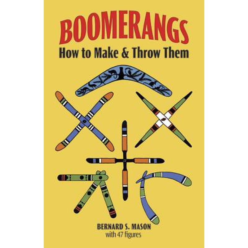 预订 boomerangs: how to make them and thr. [9780486230283]