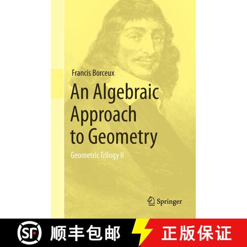 【3-4周达】精装 An Algebraic Approach to Geometry : Geometric Trilogy II [9783319017327]
