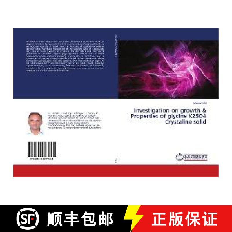 预订 Investigation on growth & Properties of glycine K2SO4 Crystaline solid [9786202017244]