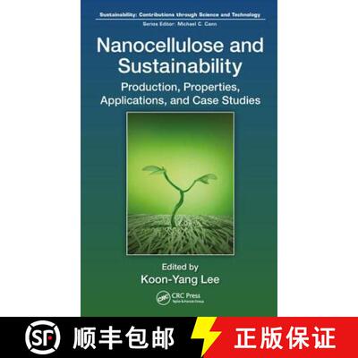 【3-4周达】Nanocellulose and Sustainability: Production, Properties, Applications, and Case Studies [9781498761031]