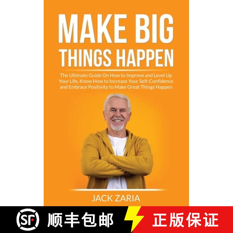 【3-4周达】Make Big Things Happen: The Ultimate Guide On How to Improve and Level Up Your Life, Know ... [9786069837856]