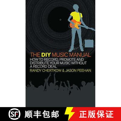 【3-4周达】The DIY Music Manual : How to Record, Promote and Distribute Your Music without a Record Deal [9780091927929]