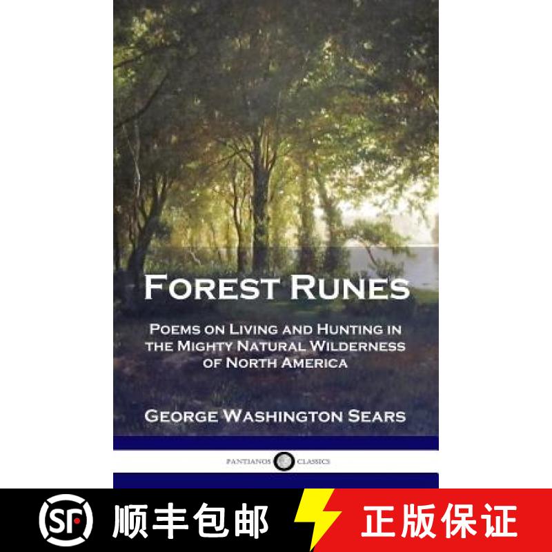 【3-4周达】Forest Runes: Poems on Living and Hunting in the Mighty Natural Wilderness of North America [9781789870268]