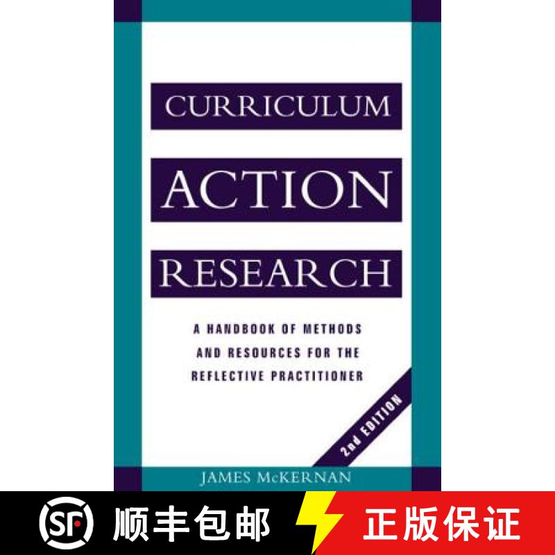 【3-4周达】Curriculum Action Research : A Handbook of Methods and Resources for the Reflective Practi... [9780749417932]