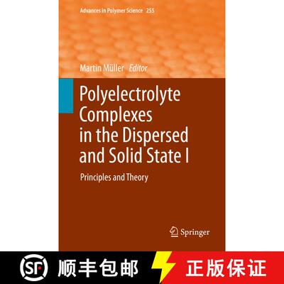 【3-4周达】Polyelectrolyte Complexes in the Dispersed and Solid State I : Principles and Theory [9783642407338]