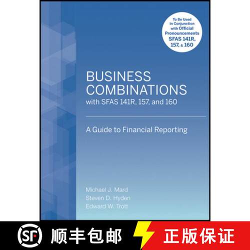 【3-4周达】Business Combinations With Sfas 141 R, 157, And 160:  A Guide To Financial Reporting [Wile... [9780470497555]