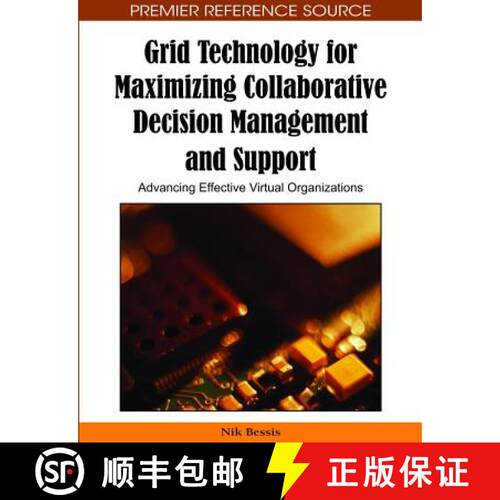 【3-4周达】精装 Grid Technology for Maximizing Collaborative Decision Management and Support: Advanci... [9781605663647]