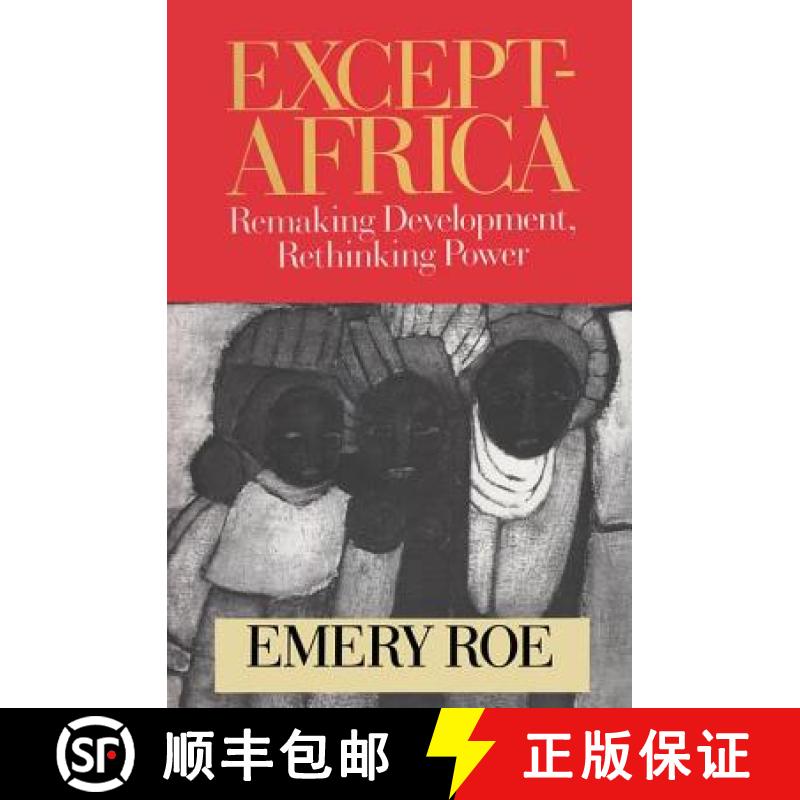 预订 Except-Africa: Remaking Development, Rethinking Power [9781560003991]