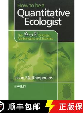 【3-4周达】How To Be A Quantitative Ecologist - The 'A To R' Of Green Mathematics And Statistics [Wil... [9780470699799]