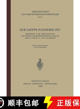 【3-4周达】Zur Grippe-Pandemie 1957 : Referate und Diskussionen auf einer Sachverständigen-Tagung am... [9783540022411]
