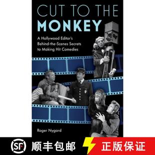 Hollywood Hit Cut Editor the Comedies Making 9781493061235 Scenes Monkey Secrets 预订 Behind