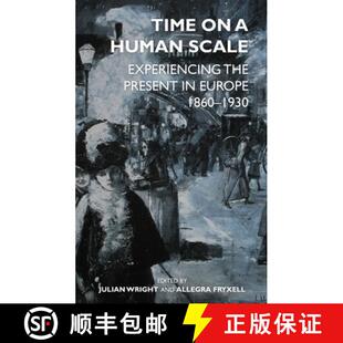Europe 4周达 Scale 1860 Present Time the Experiencing 9780197266977 1930 Human