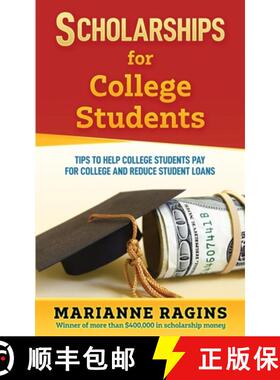 【3-4周达】Scholarships for College Students: Tips to Help College Students Pay for College and Reduc... [9781950653157]