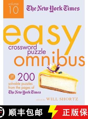 【3-4周达】The New York Times Easy Crossword Puzzle Omnibus Volume 10: 200 Solvable Puzzles from the ... [9781250049247]