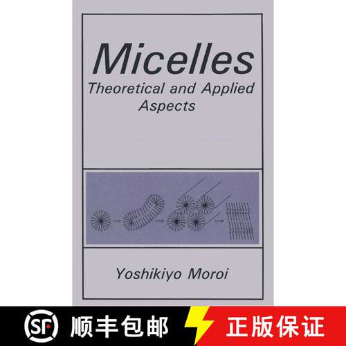 【3-4周达】精装 Micelles : Theoretical and Applied Aspects [9780306439964]