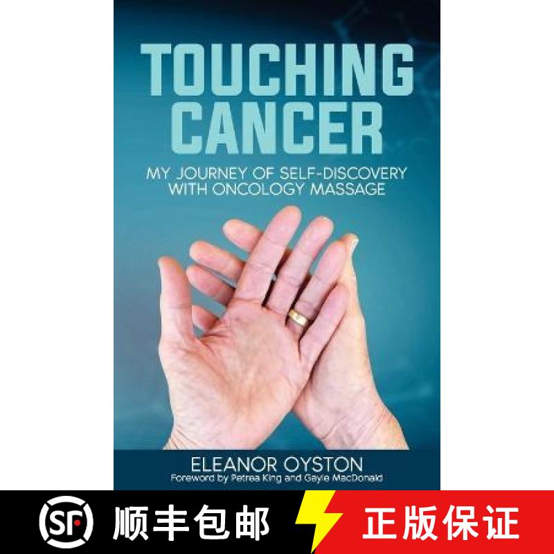 【3-4周达】Touching Cancer: My Journey of Self-Discovery with Oncology Massage [9781922828408]
