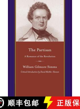 预订 The Partisan: A Romance of the Revolution [9781611174076]