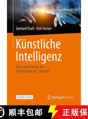 【3-4周达】Künstliche Intelligenz: Was steckt hinter der Technologie der Zukunft? [9783658302108]