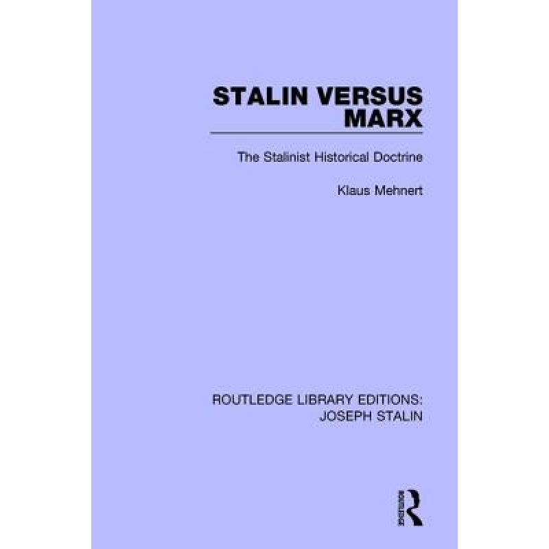 预订 stalin versus marx: the stalinist hi. [9781138719309]