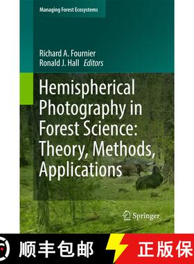 【3-4周达】精装 Hemispherical Photography in Forest Science: Theory, Methods, Applications (1st ed. 2... [9789402410969]