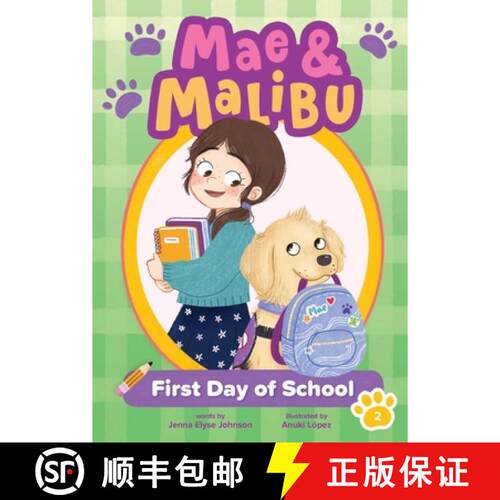 预订 Mae and Malibu: First Day of School (Mae and Malibu #2) (a Chapter Book Series about a Girl and ... [9781499818536]