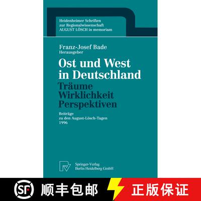 【3-4周达】Ost Und West in Deutschland -- Traume, Wirklichkeit, Perspektiven: Beitrage Zu Den August-... [9783790811452]