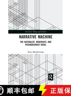 【3-4周达】Narrative Machine: The Naturalist, Modernist, and Postmodernist Novel [9780367664022]