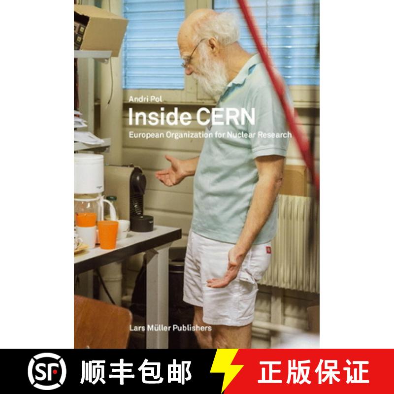 【2-3周达】Inside CERN: European Organization For Nuclear Research: European Organization for Nuclear... [9783037782750]