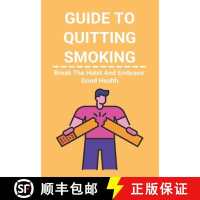 【3-4周达】Guide To Quitting Smoking: Break The Habit And Embrace Good Health: Easy Way To Quit Smoking [9798737479022]