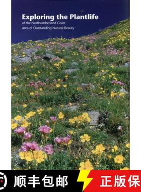 预订 Exploring the Plantlife of the Northumberland Coast Area of Outstanding Natural Beauty [9781873402214]